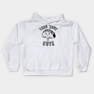 Taco Bout Cute Kids Hoodie